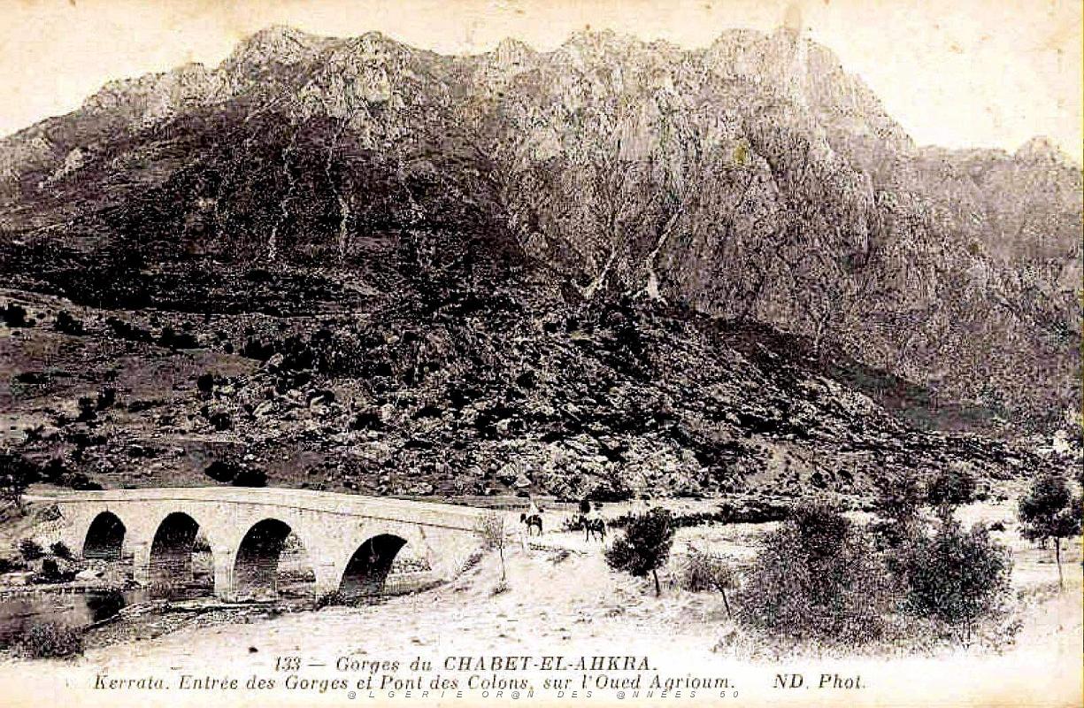 Chabet-el-Ahkra - Gorges - Pont Colons sur l'Oued Agrioum - 1915.jpg